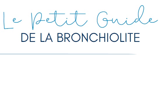 Le Petit Guide la Bronchiolite