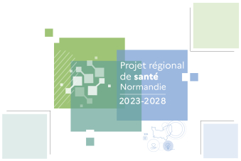 Projet régional de santé Normandie 2023 - 2028